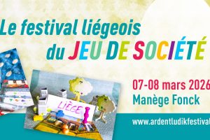 Ardent’Ludik Festival : Liège lance son grand rendez-vous du jeu de société