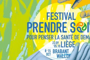Le Festival Prendre Soin change de dimension à Liège
